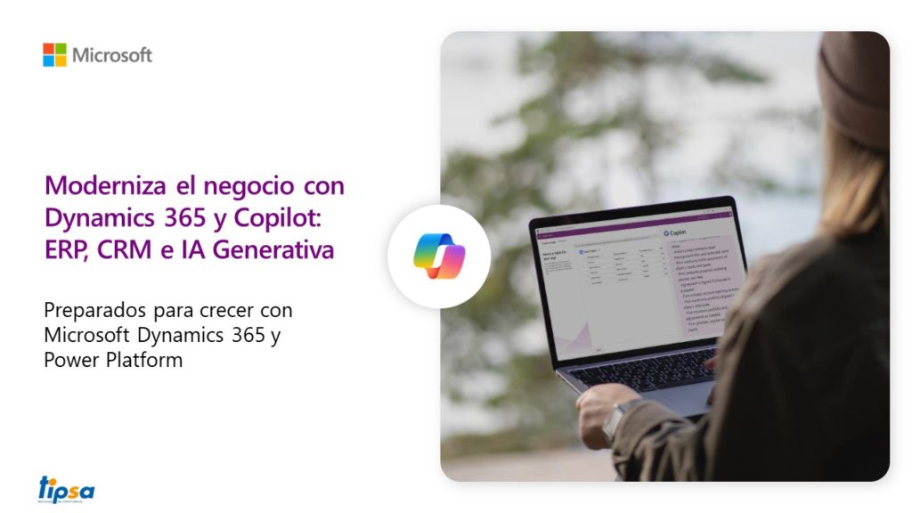 Moderniza el negocio con Dynamics 365 y Copilot. ERP, CRM e IA Generativa